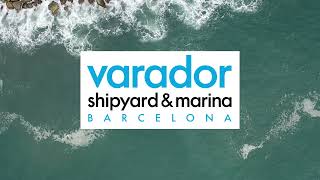 Varador 2000, your shipyard and marina