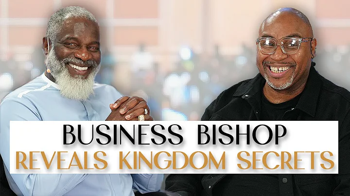 Kingdom Conversations With The Business Bishop