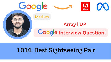 LeetCode 1014 Best Sightseeing Pair | Array | DP | Asked in Google