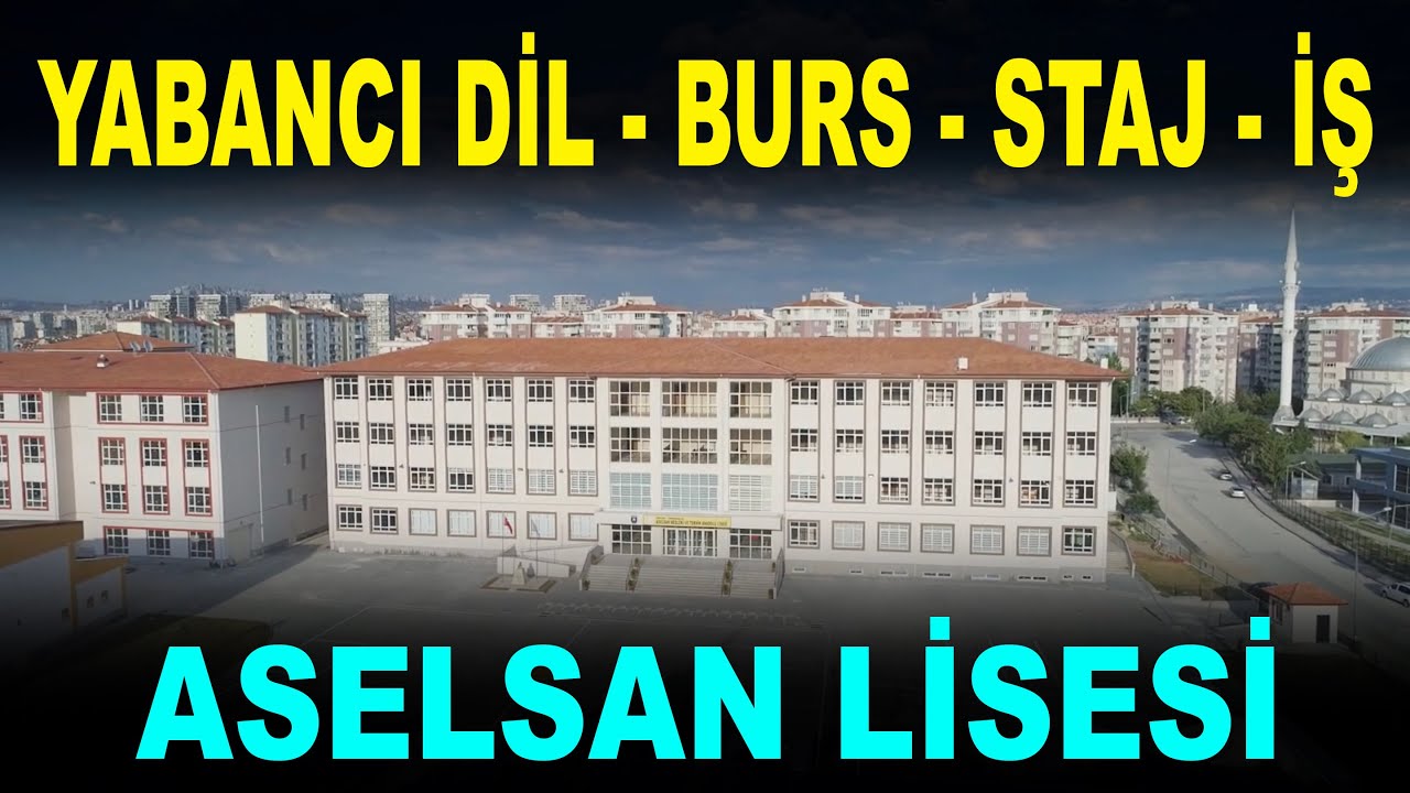 ASELSAN'ın süper lisesi - ASELSAN Mesleki ve Teknik Anadolu Lisesi -  LGS 2022 savunma sanayi ASELS