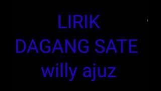 dagang sate-willy ajus,lirik.