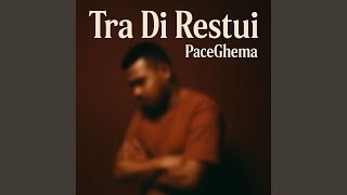 Tra Di Restui