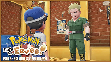 Pokémon: Let’s Go, Eevee Part 6 - S.S. Anne & Vermilion City Gym