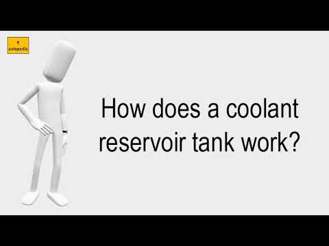 How Does A Coolant Reservoir Tank Work?