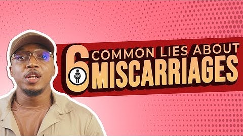 Debunking The Myths: The Truth About Miscarriage