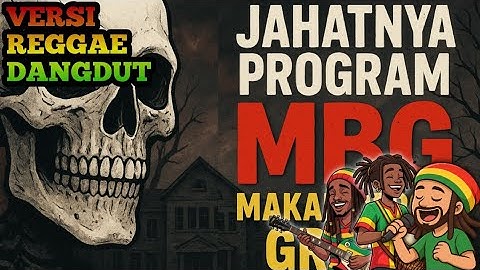 LAGU REGGAE DANGDUT TERBAIK 2025 🌴 || Jahat nya Program MBG || Sindiran satir no Baper 🌴