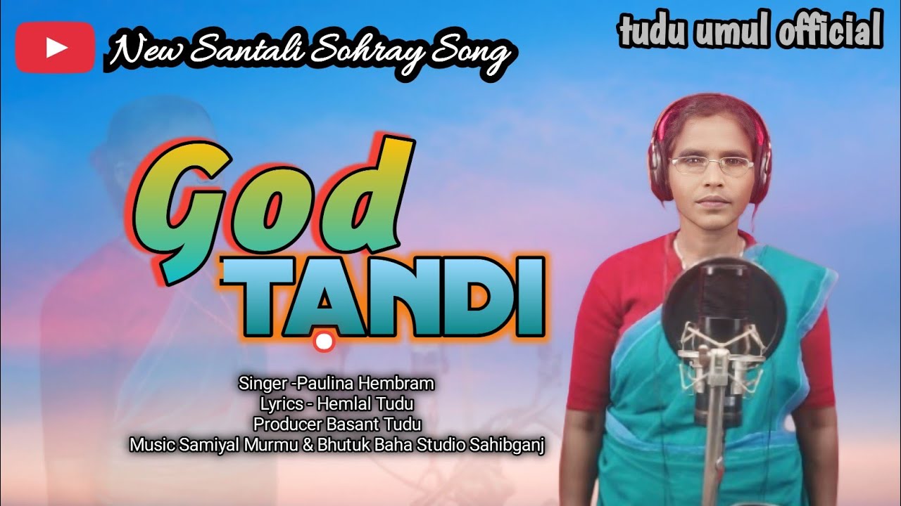 God Tandi Santali Sorhae Song 2025//Paulina Hembrom//Samiyal Murmu//Gulsan Soren