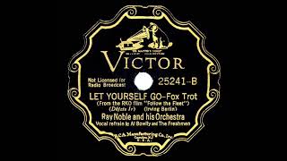 1936 Ray Noble - Let Yourself Go (Al Bowlly &  The Freshmen, vocal)