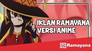 Iklan Ramadhan Ramayana Versi Anime