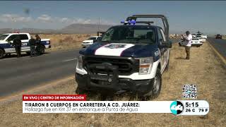 Tiraron Ocho Cuerpos En Carretera A Cd Juárez
