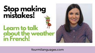 WEATHER FORECAST in French - Part One Fourmi Languages 10