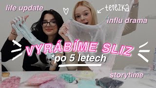 VYRÁBÍME SLIZ PO 5 LETECH + storytime, life update, influ drama // juliet deer ft. Terezka