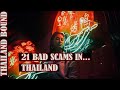 DON'T GET CAUGHT OUT WITH THESE 21 SCAMS IN THAILAND.