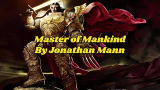 Master Of Mankind Warhammer 40K Song