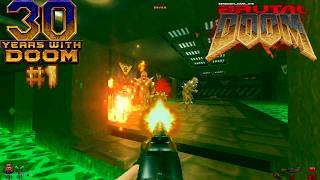 Brutal Doom v22 + wad 30 years with DOOM #1