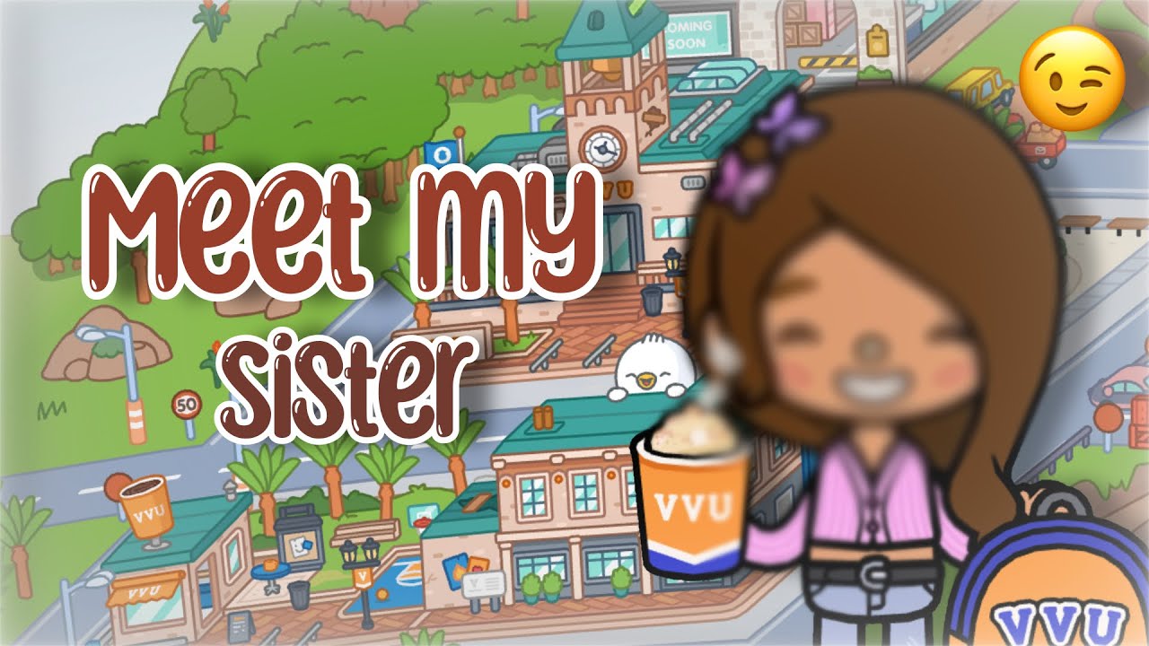 Meet My Sister!👧✨/ Toca Boca University Vlog & Campus Tour🌷