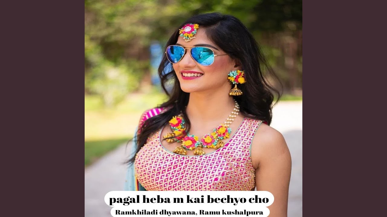 pagal heba m kai bechyo cho