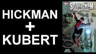 NEWS : Spider-Man Long Way Home par Jonathan Hickman et Adam Kubert en Juin chez Marvel