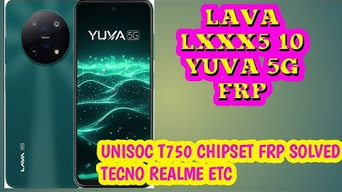 Lava Yuva 5G (LXX510) FRP Unlock Android 15✅ SPD Tool One Click Solution