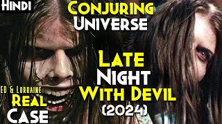 Late Night With The Devil (2024) Explained In Hindi | Ed and Lorraine Warren NEW CASE (Real Story)