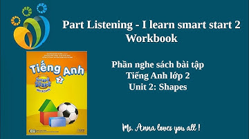 Phần nghe sách bài tập - I learn smart start 2 - Unit 2: Shapes + Review 1,2.