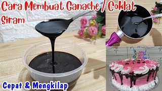 Cara Membuat Ganache Coklat Siram yang Mengkilap (Tips & Trik)