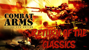 Return To Classics (Combat Arms)