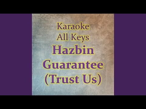 Hazbin Guarantee Trust Us