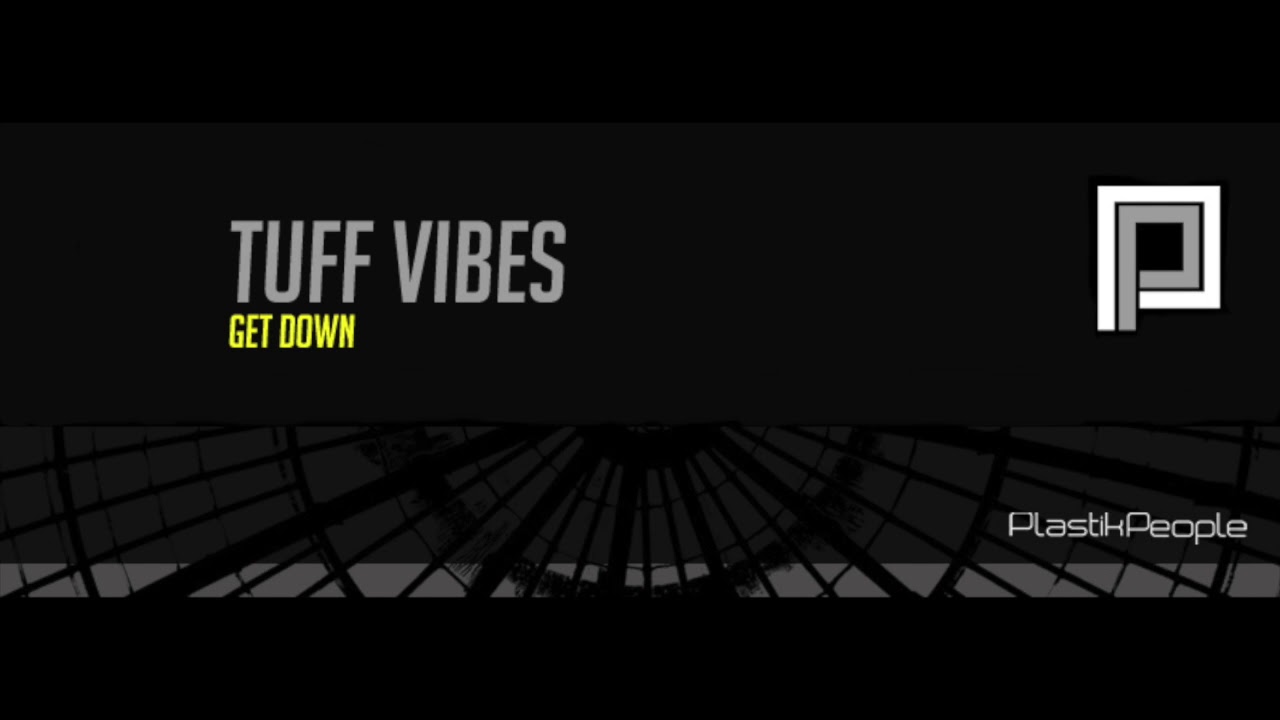 Песня Tuff Vibe. Get Vibes.