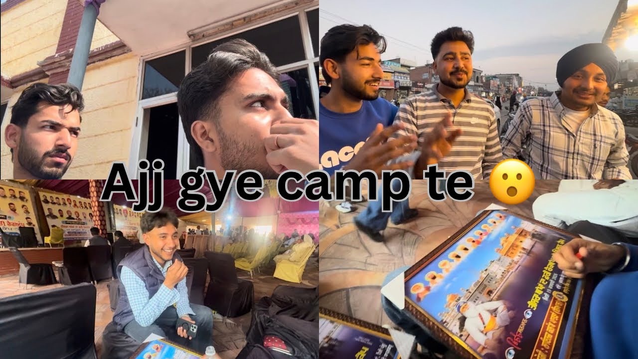 Ajj gye camp te 👍| bai ne kita sanmanat🤩