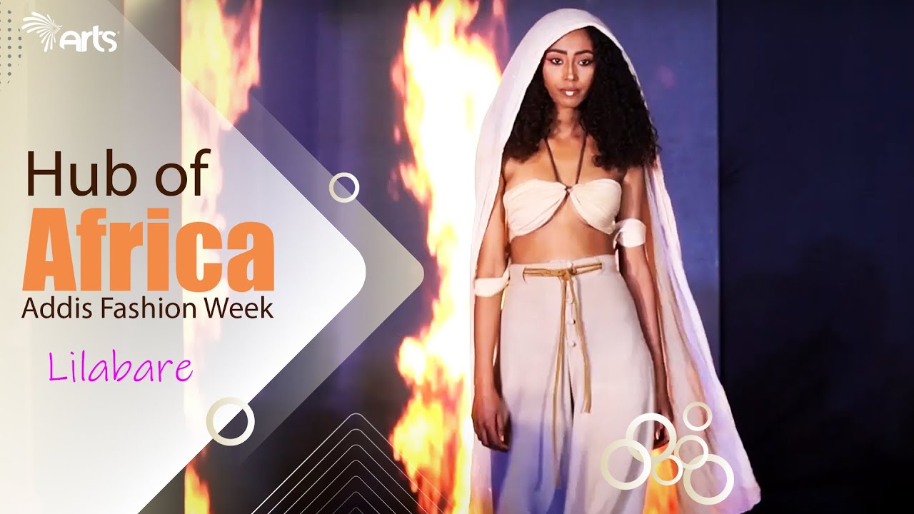 Hub of Africa Fashion Week | Lilabare| Arts Entertainment 