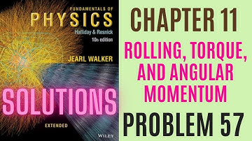 Halliday resnick chapter 11 problem 57 solution | Fundamentals of physics 10e solutions