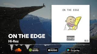 Hi-Rez - On The Edge