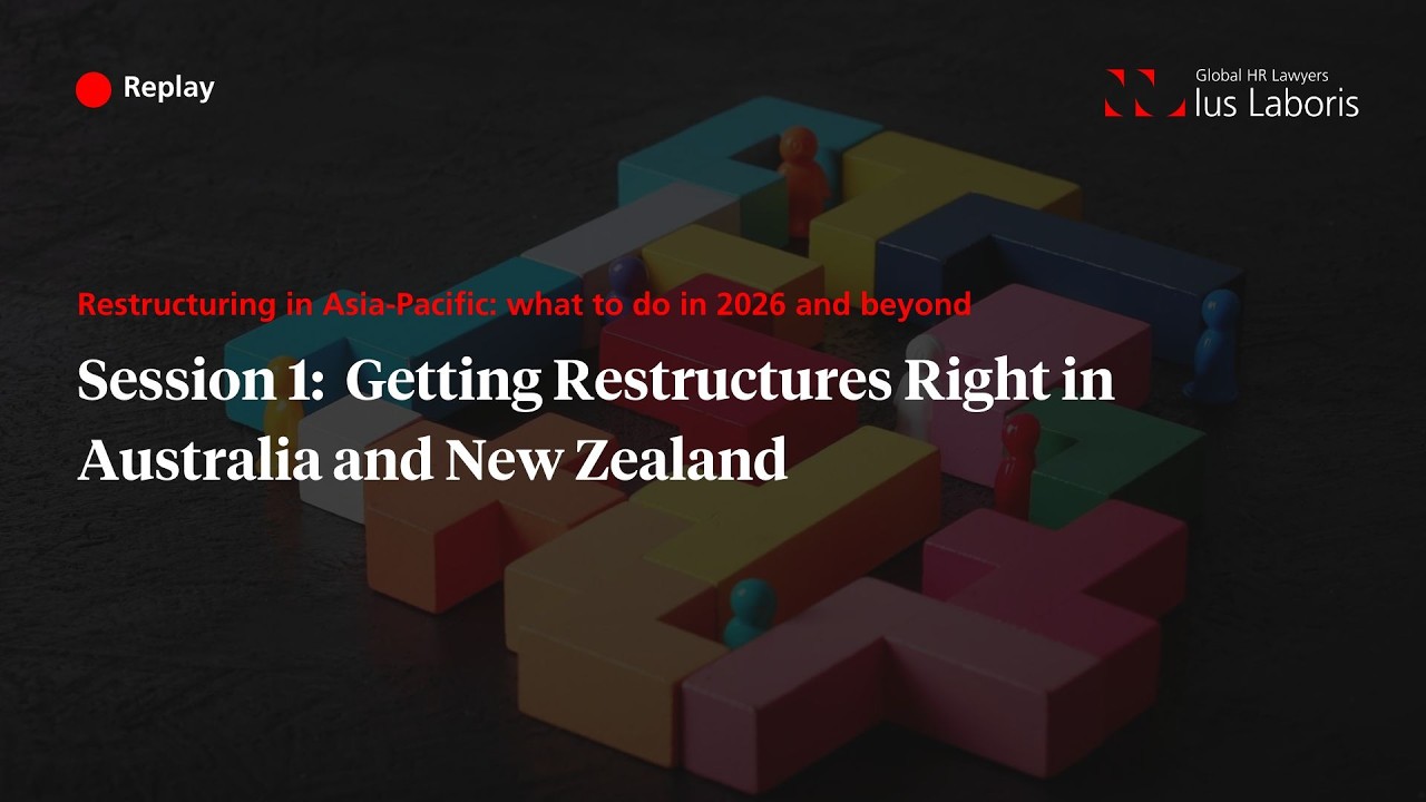 APAC restructuring series: Getting Restructures Right in Australia and New Zealand