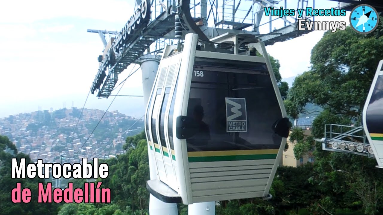 Metrocable de Medellin – Antioquia - Colombia [Viajes y Recetas Evnnys]