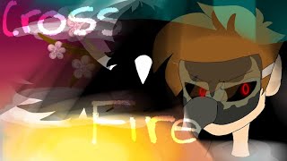 ~Crossfire~ || Animation meme ||