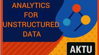 Data Analytics | Chapter:-5 |Analytics for Unstructured Data 🔍 | Text, Image, Video Data Analytics