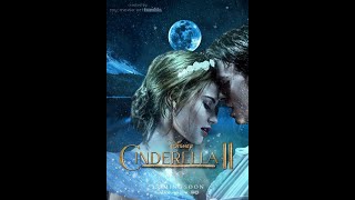 Disneys Cinderella 2 2021 movie trailer 2021