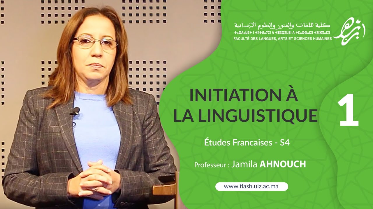 Initiation à la Linguistique Semestre 4 /Part 1 Prof Jamila AHNOUCH /FLASH-UIZ