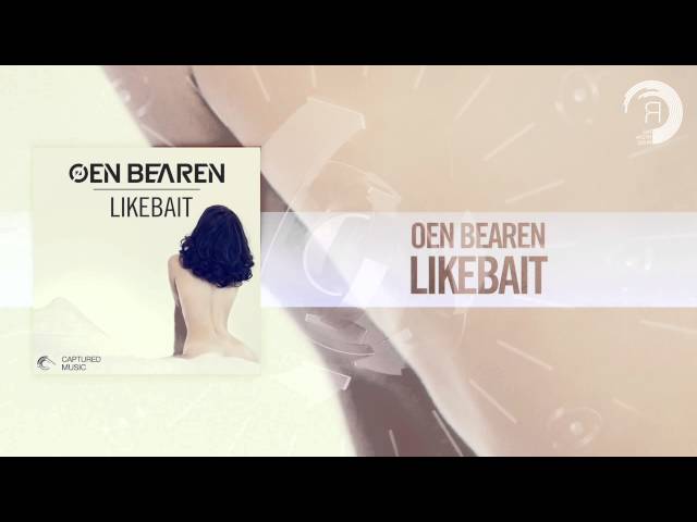 Oen Bearen - Likebait