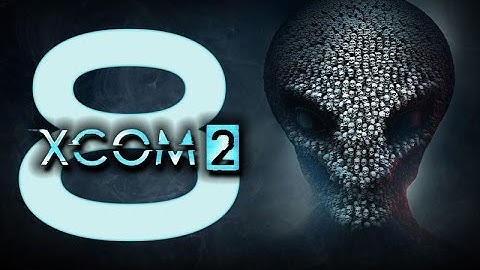 VikingBrent Sucks at XCOM 2 - Twitch Stream part 8