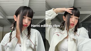 Hanni editing clips