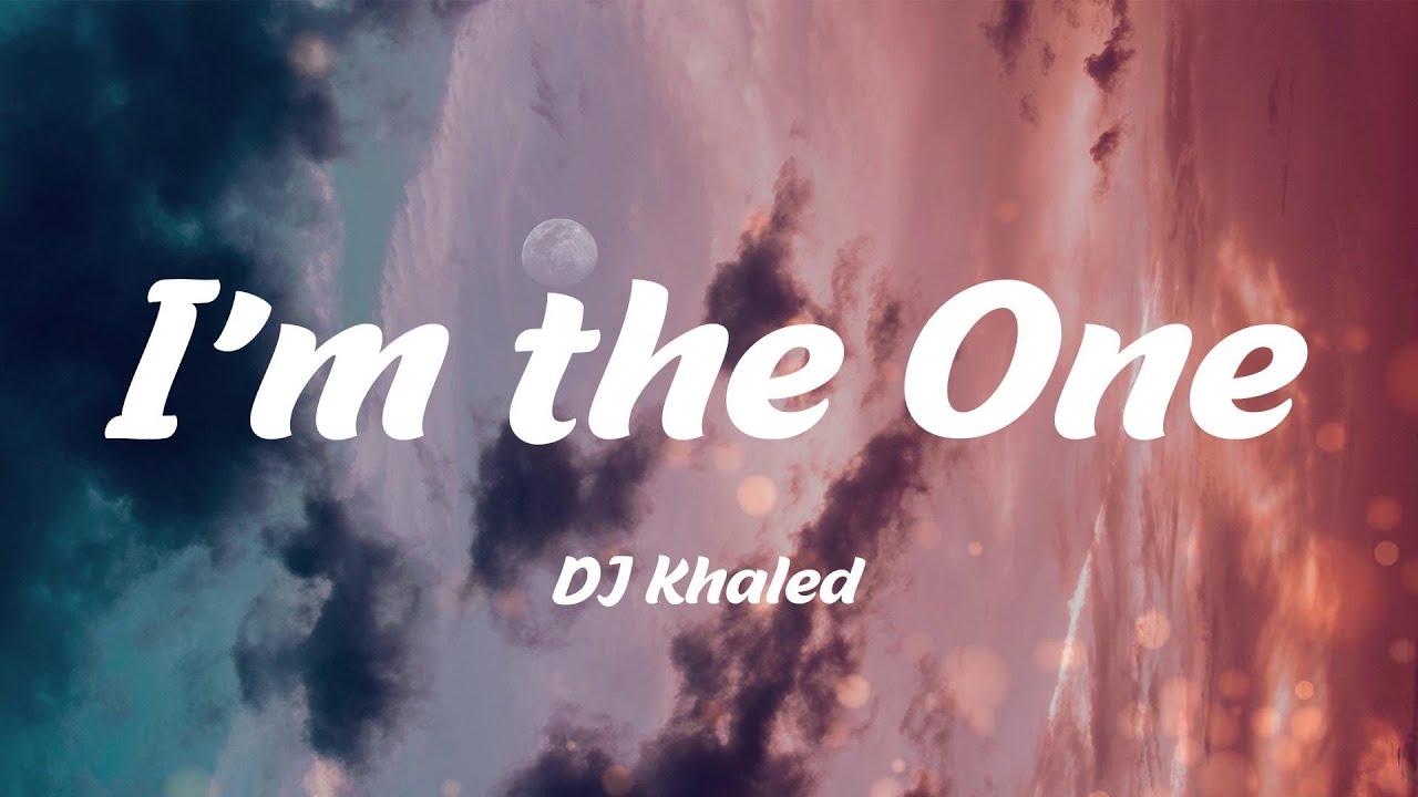 I'm the One - DJ Khaled (Lyrics) - YouTube