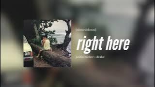 justin bieber   drake - right here [slowed down]