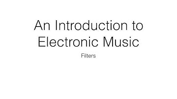 An Introduction to Electronic Music: Filters