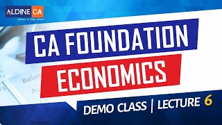 CA Foundation (New Course) | Economics | By Adv. Himanshu Srivastav | Lect. 06