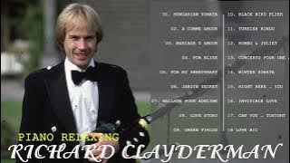 RICHARD- CLAYDERMAN- Best Piano Relaxing 🎹Top 20 Richard Clayderman Greatest Hits - April 24, 2024