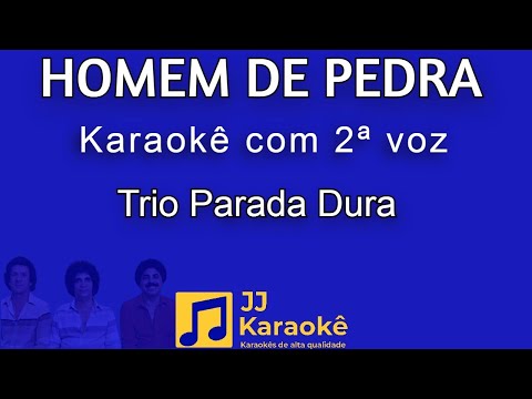 Video thumbnail for Homem de pedra - Trio Parada Dura - Karaokê com 2ª voz (cover) 1 tom e meio abaixo