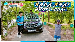 BADA BHAI VS CHOTA BHAI |Bhai Bhai Ka Pyaar | Shashank Singh