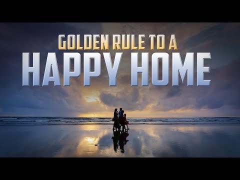 Golden rule to a happy home - Shaykh Abdul Majid Iltaf